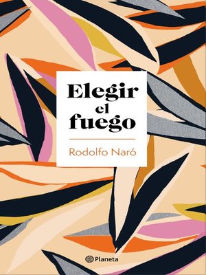 cover image of Elegir el fuego